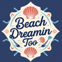Beach Dreamin' Too